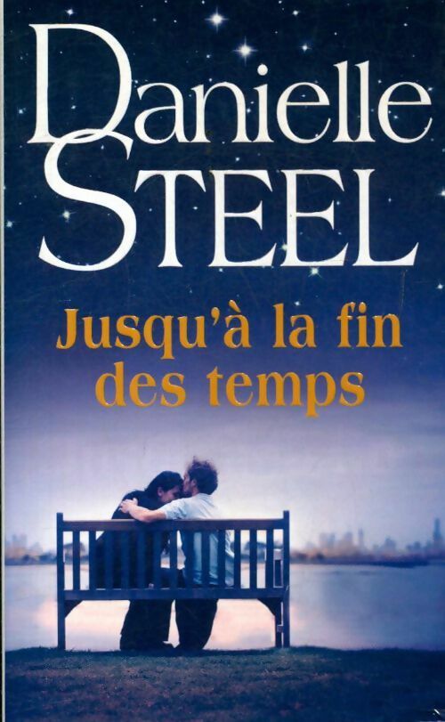 Livrenpoche : Jusqu'à la fin des temps - Danielle Steel - Livre