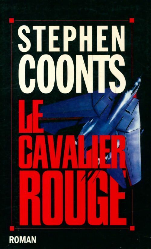 Le cavalier rouge - Stephen Coonts - Livre