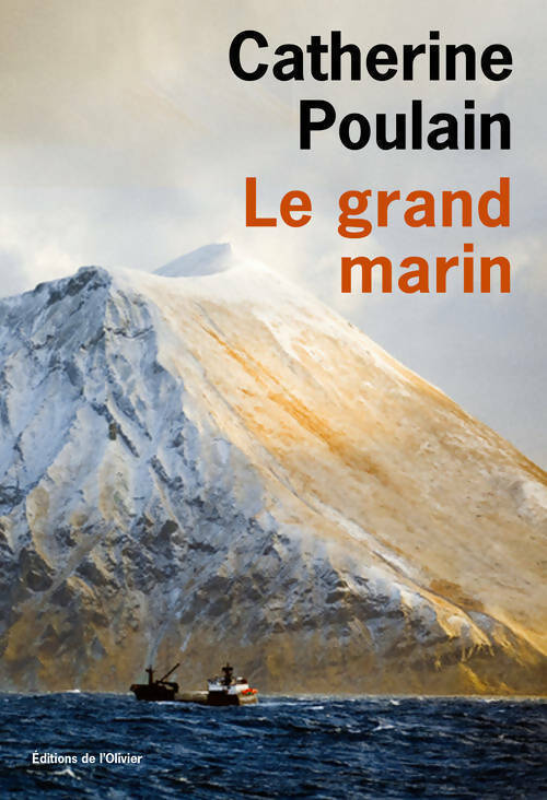 Livrenpoche : Le grand marin - Catherine Poulain - Livre