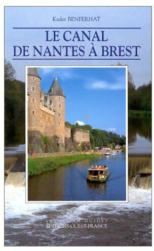 Livrenpoche : Le canal de Nantes à Brest - Kader Benferhat - Livre