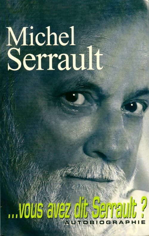 Livrenpoche : ...Vous avez dit Serrault ? - Michel Serrault - Livre