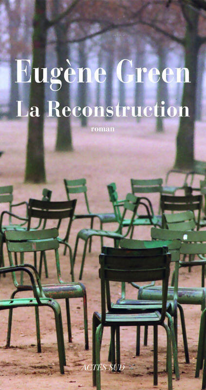 Livrenpoche : La reconstruction - Eugène Green - Livre