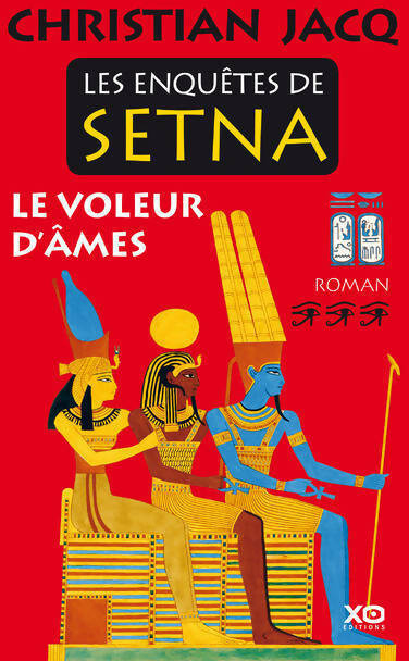 Livrenpoche : Les enquêtes de Setna Tome III : Le voleur d'âmes - Christian Jacq - Livre