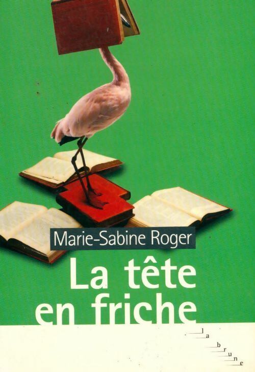 Livrenpoche : La tête en friche - Marie-Sabine Roger - Livre