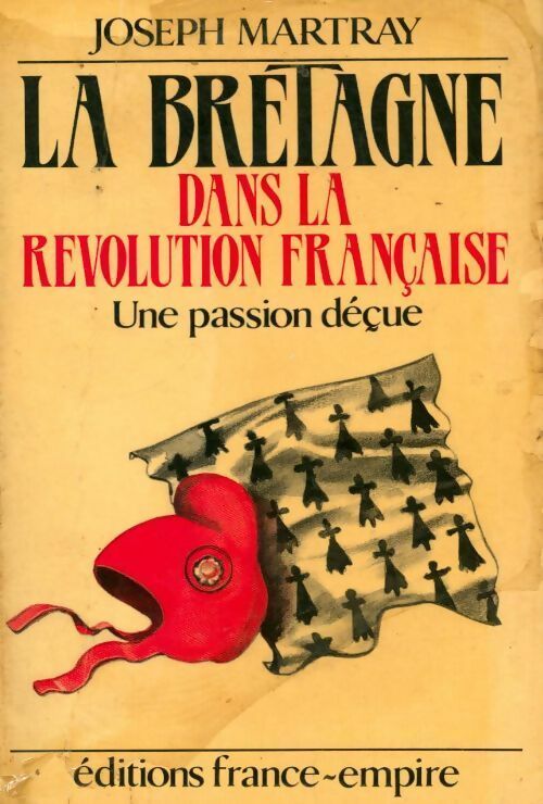 Livrenpoche : La Bretagne dans la Révolution Française - Joseph Martray - Livre