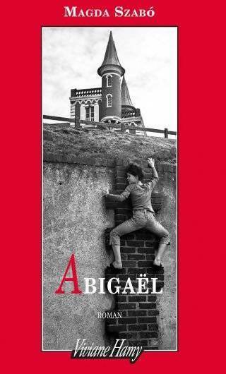 Livrenpoche : Abigaël - Magda Szabo - Livre