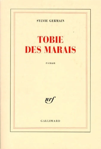 Livrenpoche : Tobie des marais - Sylvie Germain - Livre
