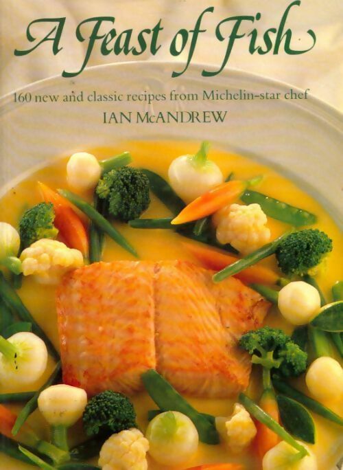 Livrenpoche : Feast of fish. 160 new and classic recipes - Ian Mcandrew - Livre
