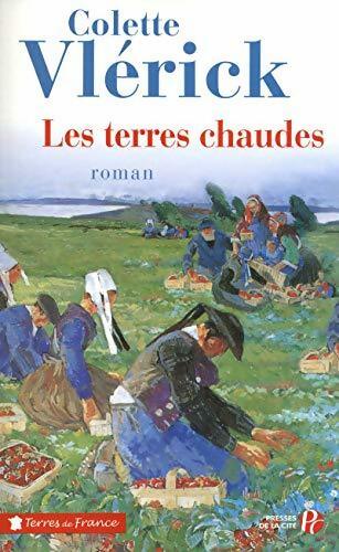Livrenpoche : Les terres chaudes - Vlerick Colette - Livre