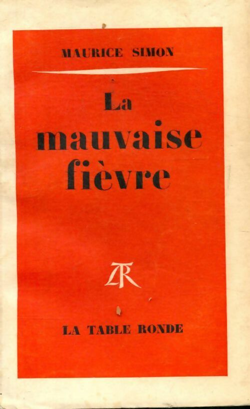 Livrenpoche : La mauvaise fièvre - Maurice Simon - Livre