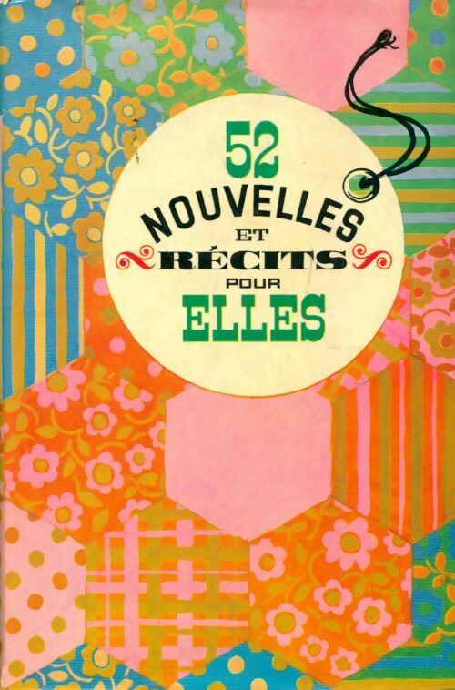 Livrenpoche : 52 nouvelles et récits pour elles - Collectif - Livre