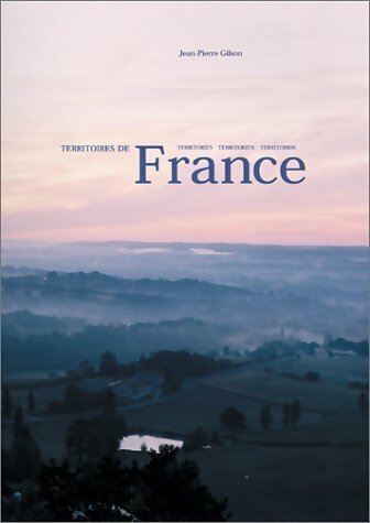 Livrenpoche : Territoires de France - Jean-Pierre Gilson - Livre