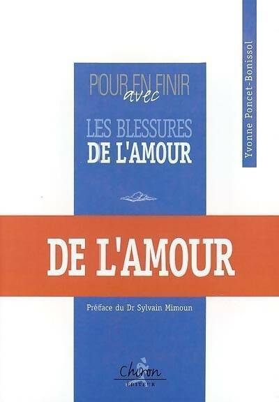 Livrenpoche : Pour en finir avec les blessures de l'amour - Yvonne Poncet-Bonissol - Livre