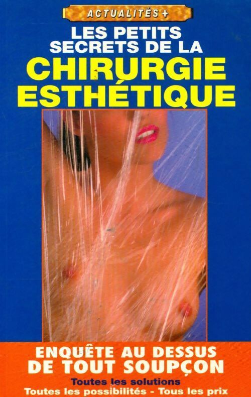 Livrenpoche : Les petits secrets de la chirurgie esthétique - Collectif - Livre
