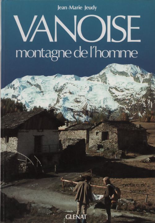 Livrenpoche : Vanoise. Montagne de l'homme - Jean-Marie Jeudy - Livre