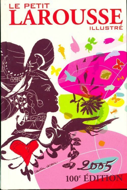 Livrenpoche : Le petit Larousse illustré 2005 - Collectif - Livre