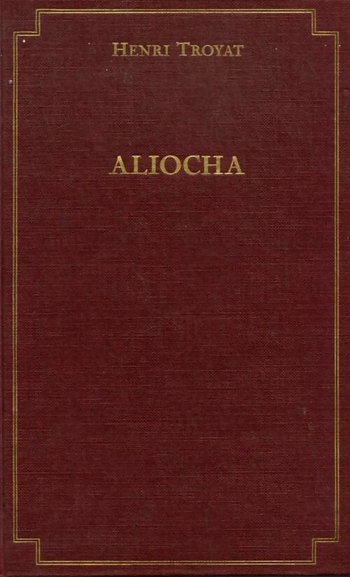 Livrenpoche : Aliocha - Henri Troyat - Livre