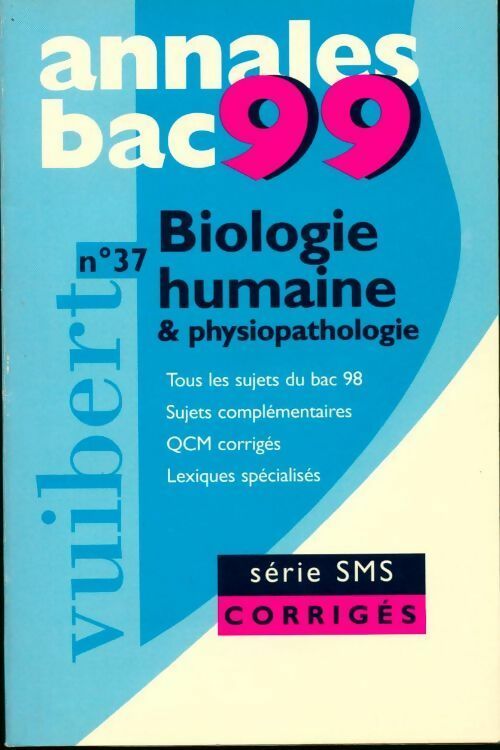 Livrenpoche : Biologie humaine & physiopathologie SMS corrigés 1999 - Collectif - Livre