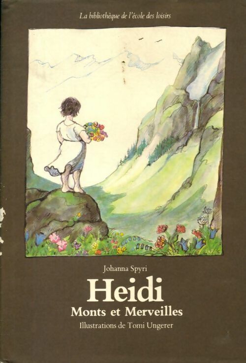 Livrenpoche : Heïdi, Monts et merveilles - Johanna Spyri - Livre