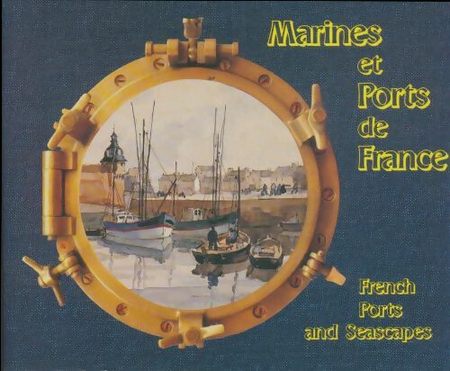 Livrenpoche : Marines et ports de France - Collectif - Livre