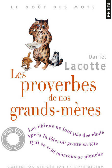Livrenpoche : Les proverbes de nos grands-mères - Daniel Lacotte - Livre