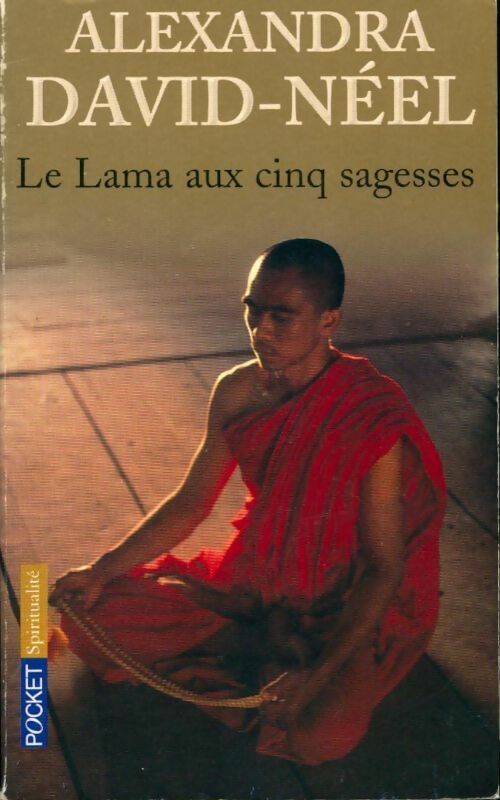 Livrenpoche : Le lama aux cinq sagesses - Alexandra David-Néel - Livre