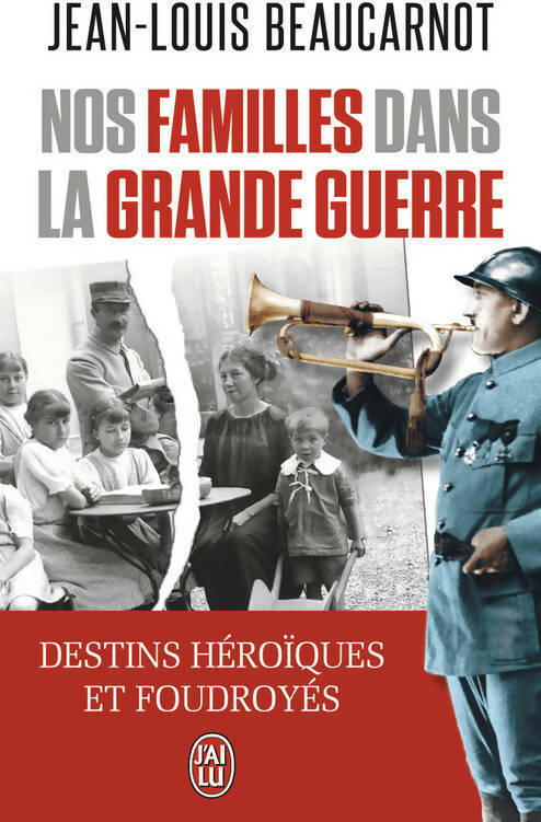 Livrenpoche : Nos familles dans la Grande Guerre - Jean-Louis Beaucarnot - Livre