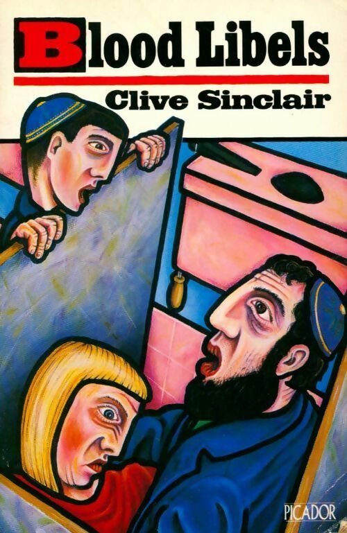 Livrenpoche : Blood libels - Clive Sinclair - Livre