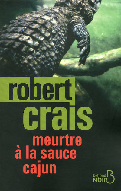 Livrenpoche : Meurtre à la sauce Cajun - Robert Crais - Livre