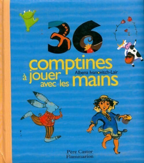 Livrenpoche : 36 comptines à jouer avec les mains - Albena Ivanovitch Lair - Livre
