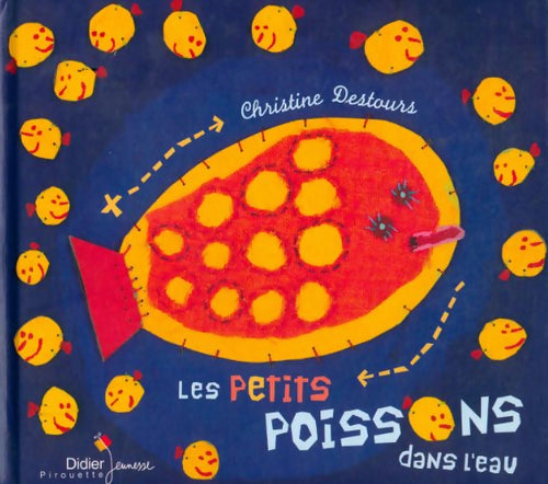 Livrenpoche : Les petits poissons dans l'eau - Christine Destours - Livre