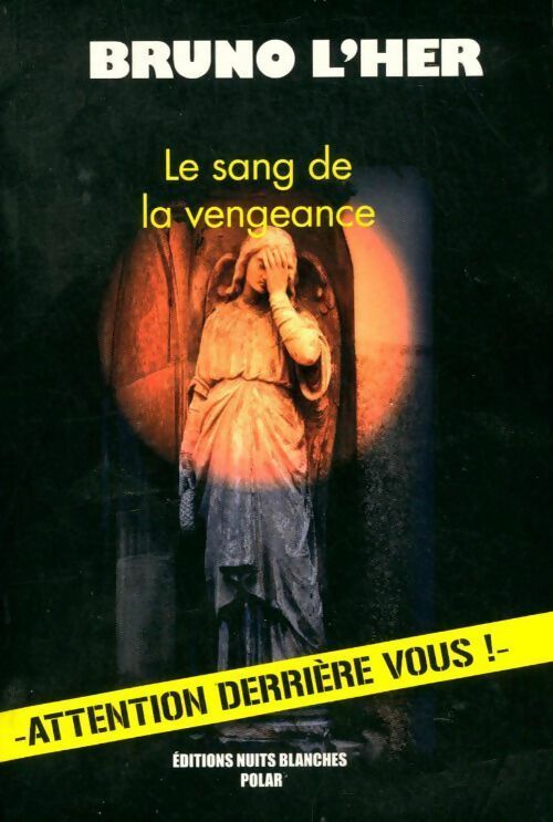 Livrenpoche : Le sang de la vengeance - Bruno L'her - Livre