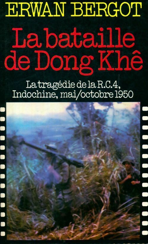 Livrenpoche : La bataille de Dong Khê - Erwan Bergot - Livre