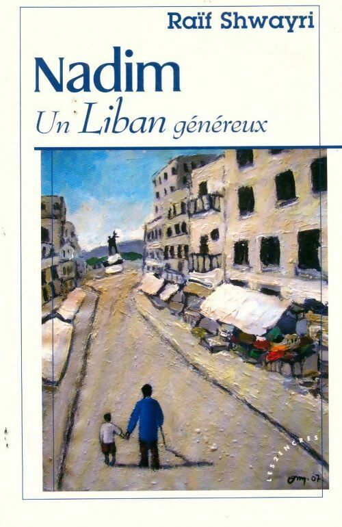 Livrenpoche : Nadim. Un Liban généreux - Raïf Shwayri - Livre