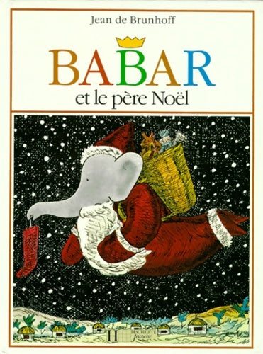 Livrenpoche : Babar et le père Noël - Jean De Brunhoff - Livre