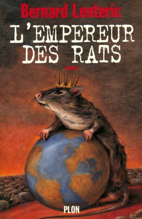 Livrenpoche : L'empereur des rats Tome I - Bernard Lenteric - Livre