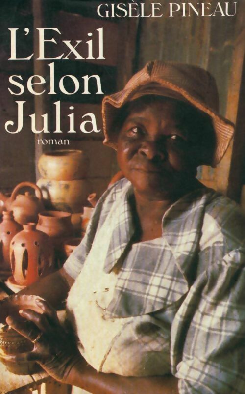 Livrenpoche : L'exil selon Julia - Gisèle Pineau - Livre