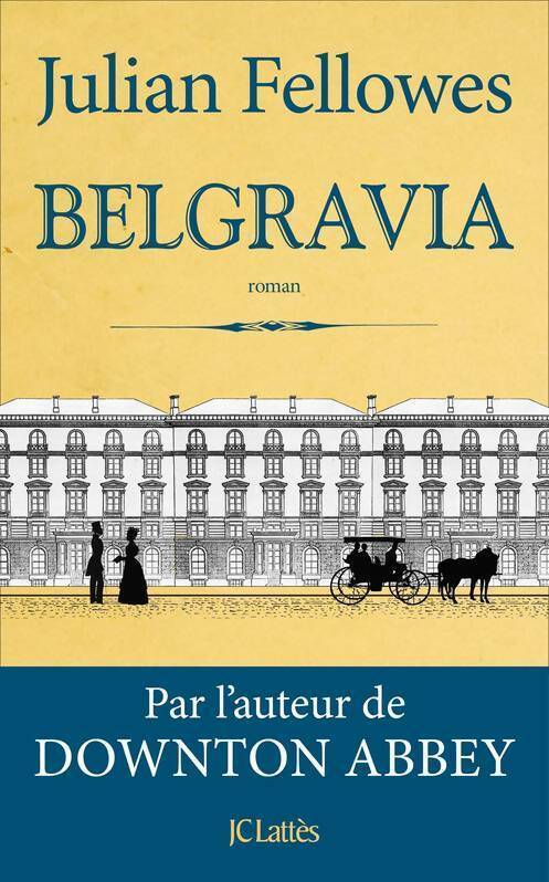 Livrenpoche : Belgravia - Julian Fellowes - Livre