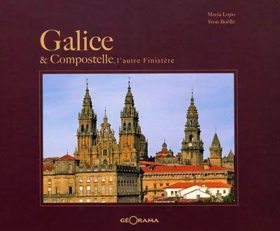 Livrenpoche : Galice & Compostelle, l'autre Finistère - Maria Lopo - Livre