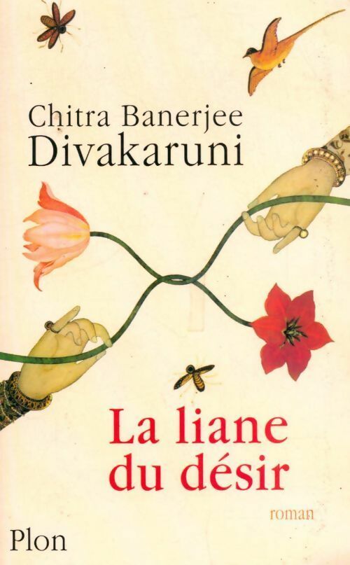 Livrenpoche : La liane du désir - Chitra Barnejie Divakaruni - Livre