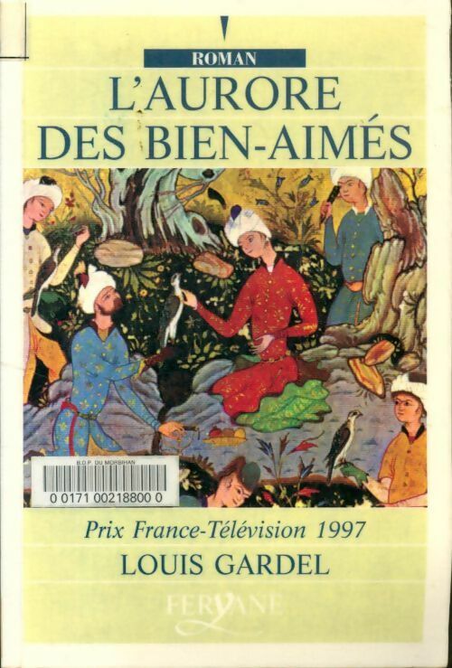 Livrenpoche : L'aurore des bien-aimés - Louis Gardel - Livre