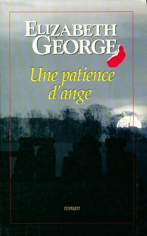 Livrenpoche : Une patience d'ange - Elizabeth George - Livre