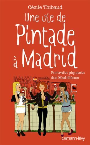 Livrenpoche : Une vie de pintade à Madrid - Cécile Thibaud - Livre