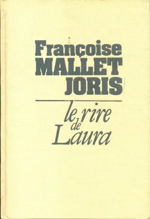 Livrenpoche : Le rire de Laura - Françoise Mallet-Joris - Livre