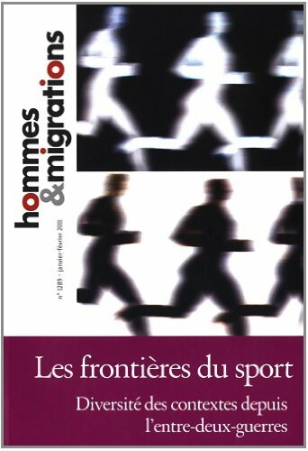 Livrenpoche : Hommes & migrations n°1289 : Les frontières du sport - Collectif - Livre