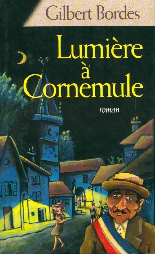 Livrenpoche : Lumière à Cornemule - Gilbert Bordes - Livre