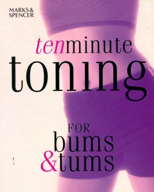 Livrenpoche : Ten minute toning for bums & tums - Sally Jones - Livre