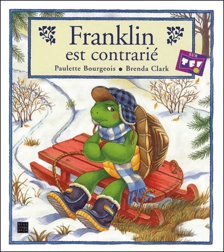 Livrenpoche : Franklin est contrarié - Paulette Bourgeois - Livre