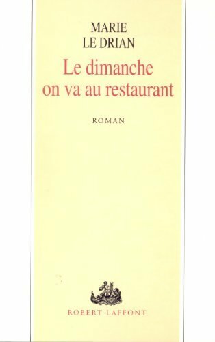 Livrenpoche : Le dimanche on va au restaurant - Marie Le Drian - Livre