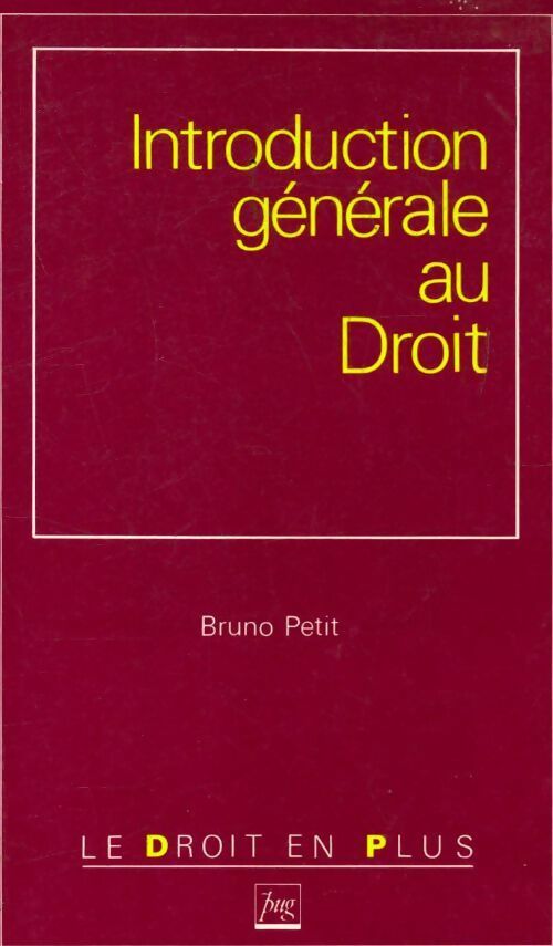 Livrenpoche : Introduction générale au droit - Bruno Petit - Livre